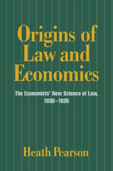 Heath Pearson, Craufurd Goodwin - Origins of Law and Economics, Häftad
