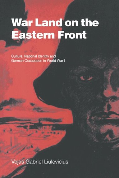 Vejas Gabriel Liulevicius, Jay Winter - War Land on the Eastern Front, Häftad