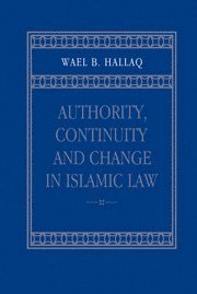 bokomslag Authority, Continuity and Change in Islamic Law