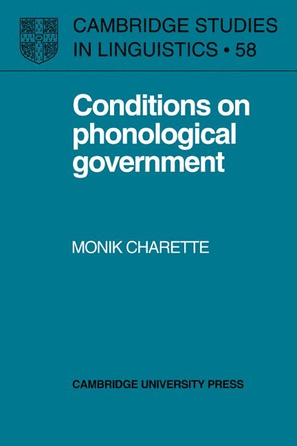 Conditions on Phonological Government 1