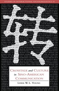 bokomslag Crosstalk and Culture in Sino-American Communication