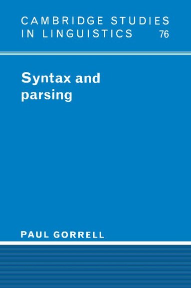 Paul Gorrell, S. R. Anderson - Syntax and Parsing, Häftad