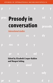 Elizabeth Couper-Kuhlen, Margret Selting - Prosody in Conversation, Häftad
