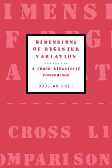 Douglas Biber - Dimensions of Register Variation, Häftad