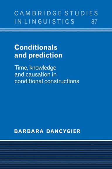 Barbara Dancygier, S. R. Anderson, J. Bresnan - Conditionals and Prediction, Häftad