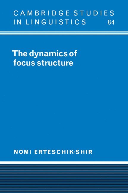 The Dynamics of Focus Structure 1