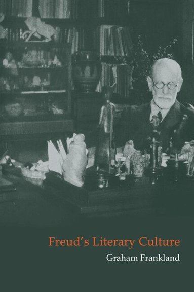Graham Frankland, H. B. Nisbet - Freud's Literary Culture, Häftad