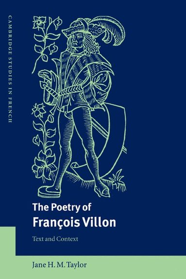 Jane H. M. Taylor, Michael Sheringham - The Poetry of François Villon, Häftad
