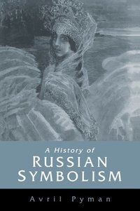 bokomslag A History of Russian Symbolism