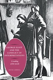 George Eliot and the Conflict of Interpretations 1