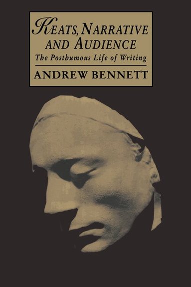 Andrew Bennett, Marilyn Butler, James Chandler - Keats, Narrative and Audience, Häftad