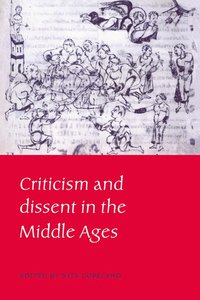 bokomslag Criticism and Dissent in the Middle Ages