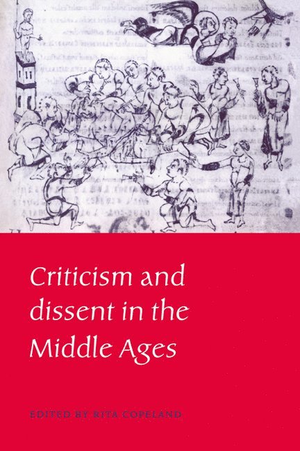 Rita (University of Minnesota) Copeland, Rita Copeland - Criticism and Dissent in the Middle Ages, Häftad