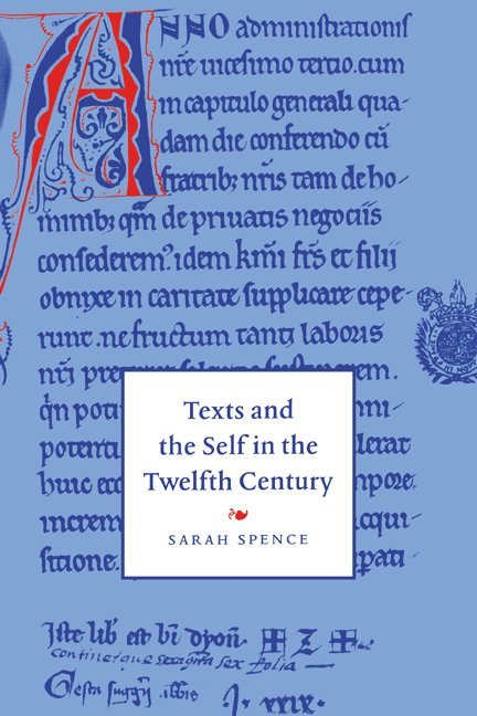 Texts and the Self in the Twelfth Century 1