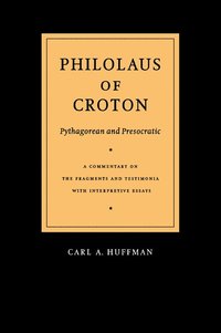 bokomslag Philolaus of Croton: Pythagorean and Presocratic