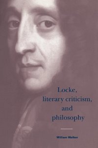 bokomslag Locke, Literary Criticism, and Philosophy