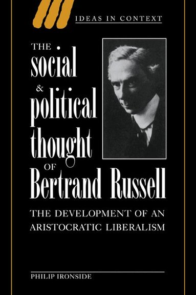 Philip Ironside, Quentin Skinner, Lorraine Daston - The Social and Political Thought of Bertrand Russell, Häftad