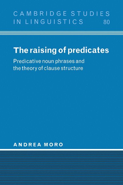 Andrea Moro, Milan) Moro, Andrea (Professor, Istituto Scientifico H. San Raffaele, S. R. Anderson, J. Bresnan - Raising of Predicates, Häftad