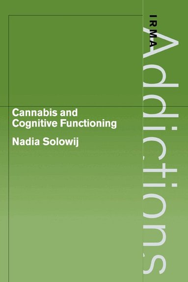 Nadia Solowij, Griffith Edwards - Cannabis and Cognitive Functioning, Häftad