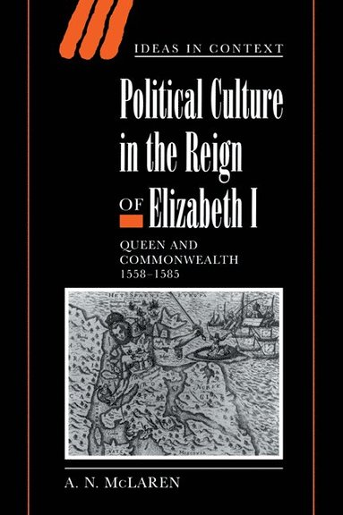 bokomslag Political Culture in the Reign of Elizabeth I