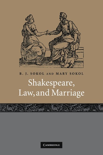 Shakespeare, Law, and Marriage 1