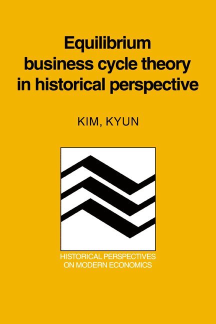 Equilibrium Business Cycle Theory in Historical Perspective 1