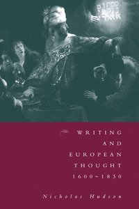 bokomslag Writing and European Thought 1600-1830