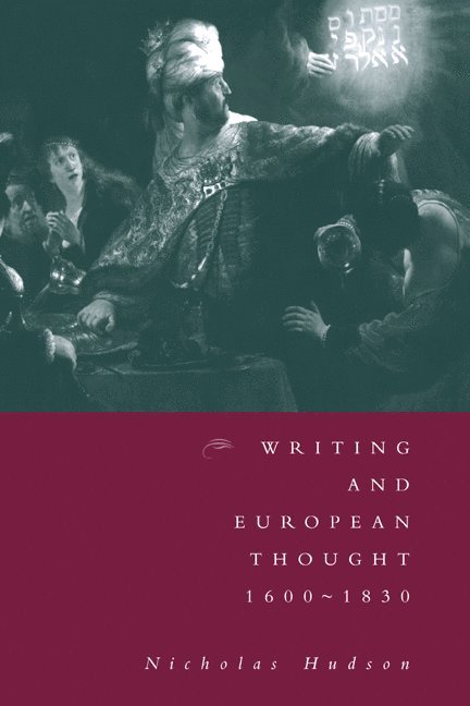 Writing and European Thought 1600-1830 1