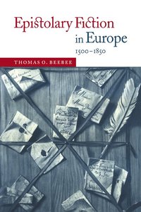 bokomslag Epistolary Fiction in Europe, 1500-1850