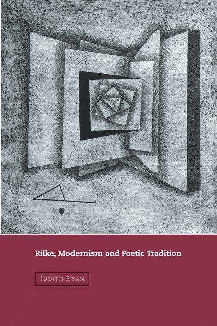 Judith Ryan, Massachusetts) Ryan, Judith (Harvard University, Ryan Judith, H. B. Nisbet - Rilke, Modernism and Poetic Tradition, Häftad