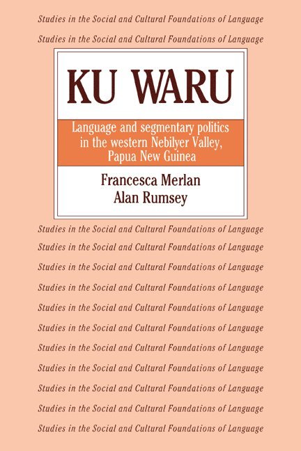 Francesca (University of Sydney) Merlan, Alan (University of Sydney) Rumsey, Francesca Merlan, Alan Rumsey, Merlan Francesca - Ku Waru, Häftad