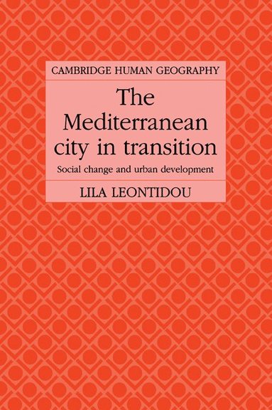 bokomslag The Mediterranean City in Transition