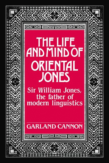 Garland Cannon - The Life and Mind of Oriental Jones, Häftad