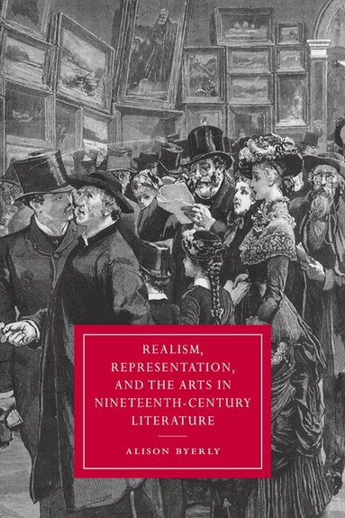 Alison Byerly, Gillian Beer - Realism, Representation, and the Arts in Nineteenth-Century Literature, Häftad