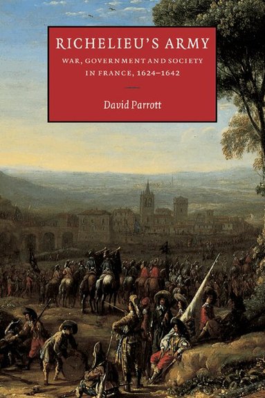 David Parrott, John Elliott, Olwen Hufton - Richelieu's Army, Häftad