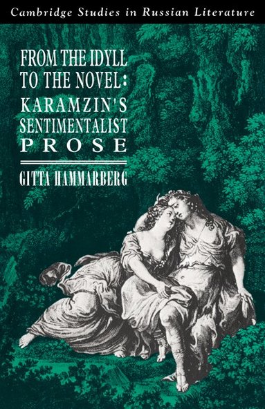Gitta Hammarberg, Catriona Kelly - From the Idyll to the Novel, Häftad