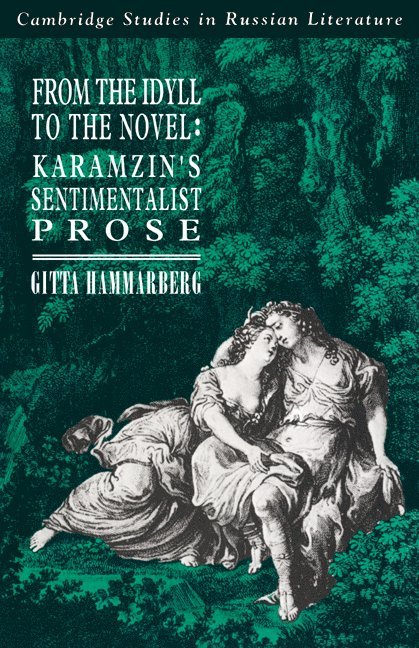 Gitta Hammarberg, Hammarberg Gitta, Catriona Kelly - From the Idyll to the Novel, Häftad