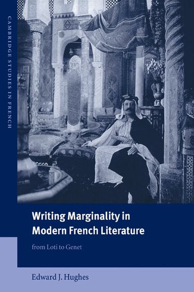 Edward J. Hughes, Michael Sheringham - Writing Marginality in Modern French Literature, Häftad