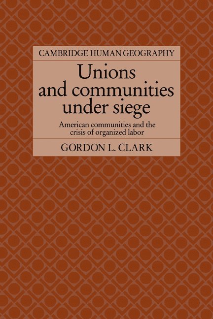 Unions and Communities under Siege 1