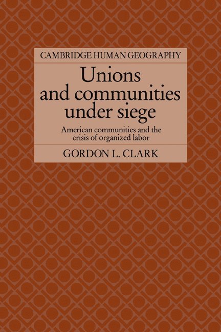 Unions and Communities under Siege