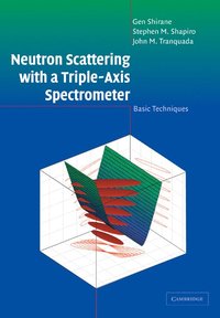 bokomslag Neutron Scattering with a Triple-Axis Spectrometer