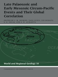 bokomslag Late Palaeozoic and Early Mesozoic Circum-Pacific Events and their Global Correlation