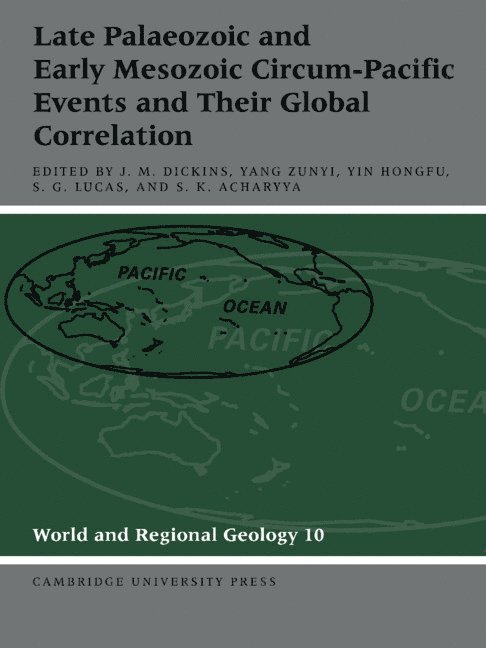 Late Palaeozoic and Early Mesozoic Circum-Pacific Events and their Global Correlation 1