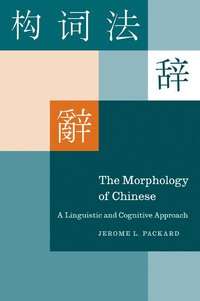 bokomslag The Morphology of Chinese