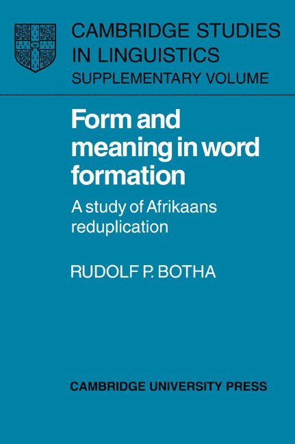 Form and Meaning in Word Formation 1