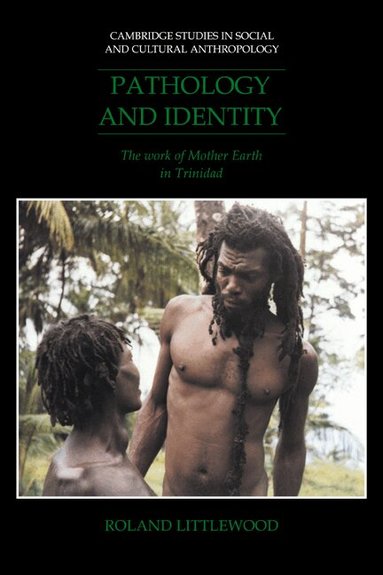 Roland Littlewood, Meyer Fortes, Edmund Leach - Pathology and Identity, Häftad