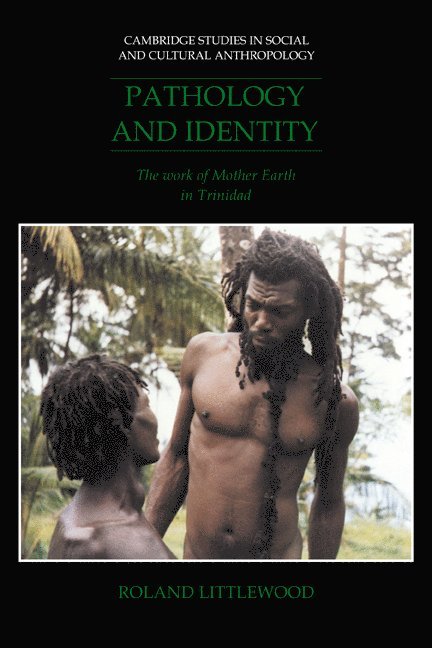 Roland (University College London) Littlewood, Roland Littlewood, Meyer Fortes, Edmund Leach - Pathology and Identity, Häftad