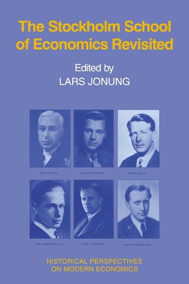 Lars Jonung - The Stockholm School of Economics Revisited, Häftad