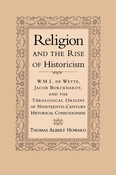 bokomslag Religion and the Rise of Historicism