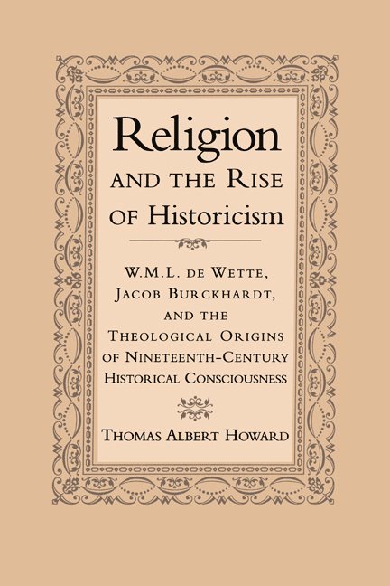 Religion and the Rise of Historicism 1